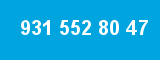 931 552 80 47